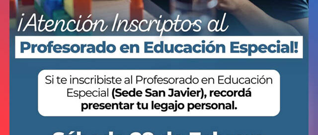 San Javier recuerda a inscriptos del Profesorado en Educación Especial presentar su legajo este sábado